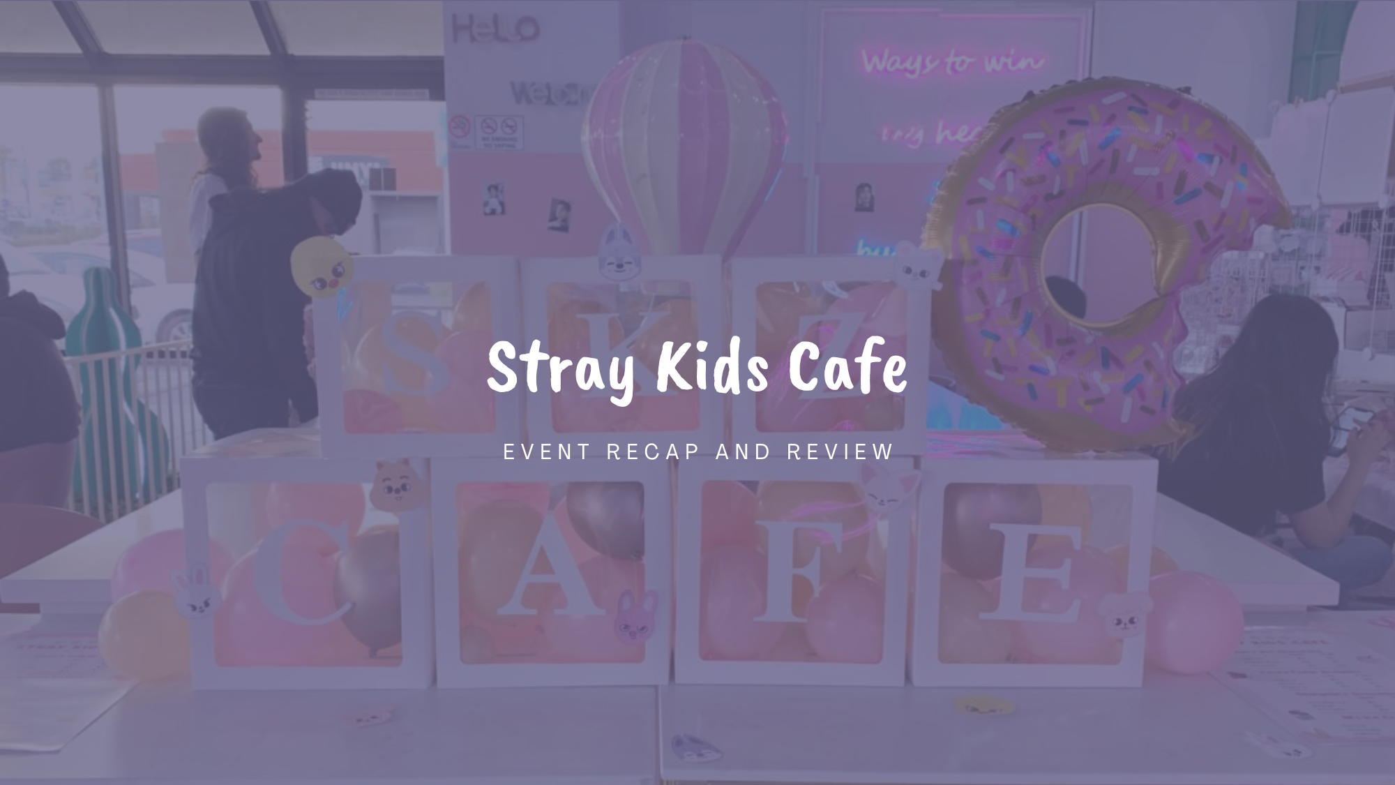 Event Recap: Stray Kids Cafe Las Vegas